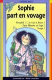 Marie-Louise Gay et Louise Leblanc - Sophie Part En Voyage.