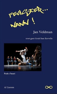 Jan Veldman - Feulster... nann !.