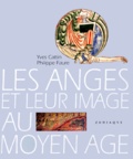 Yves Cattin et Philippe Faure - Les anges et leur image au Moyen âge.