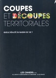 Valérie Mancret-Taylor - Les Cahiers de l'IAU Ile-de-France N° 172 : Coupes et découpes territoriales - Quelle réalité du bassin de vie ?.