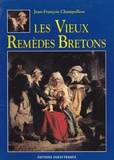 Jean-François Champollion - Les vieux remèdes bretons.