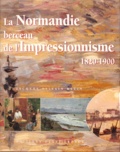  Collectif - La Normandie, berceau de l'impressionnisme - 1820-1900.