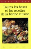 Amélie Bar - Toutes les bases et les recettes de la bonne cuisine.