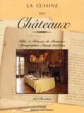 Claude Herlédan et Gilles Du Pontavice - La Cuisine Des Chateaux. 200 Recettes.