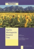 Aldo Bastié - Les Plus Belles Promenades En Provence. Alpilles, Montagnette, Durance, Crau.