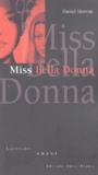Daniel Morvan - Miss Bella Donna.