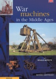 Renaud Beffeyte - War machines in the middle age.