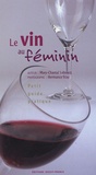 Mary-Chantal Leboucq et Hermance Triay - Le vin au féminin - Petit guide pratique.