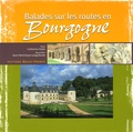 Catherine Vialle et Jean-Dominique Longubardo - Balades sur les routes en Bourgogne.