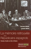 Isabelle Matas et Gabrielle Garcia - Mémoire retrouvée des Républicains espagnols - Paroles d'exilés en Ille-et-Vilaine.
