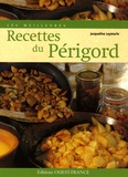 Jacqueline Leymarie - Les meilleures recettes du Périgord.