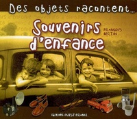 François Bertin - Souvenirs d'enfance : des objets racontent....