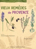 Magali Amir - Vieux remèdes de Provence.