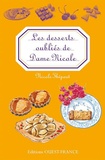 Nicole Thépaut - Les desserts oubliés de Dame Nicole.