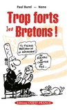 Paul Burel et  Nono - Trop forts les Bretons !.