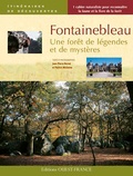 Jean-Pierre Hervet et Patrick Mérienne - Fontainebleau - Une forêt de légendes et de mystères.