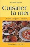 Philippe Urvois - Cuisiner la mer - Choisir, préparer, savourer.