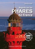 Jean Guichard - Regards sur les phares de France.
