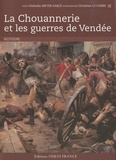 Nathalie Meyer-Sablé - La Chouannerie et les guerres de Vendée.