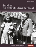 Michèle Gans - Survivre : les enfants dans la Shoah.