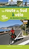 Daniel Jamrozik - La route du Sud à vélo de Menton à Béziers.