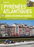 Jean-Yves Grégoire - Pyrénées-Atlantiques - 50 sites incontournables.