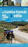 Marie-Hélène Costes et Pierre Costes - Sur les chemins de Compostelle - El Camino Francés à vélo.