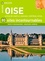 Christophe Lefébure - Oise, 80 sites incontournables - Autour de Chantilly, Beauvais, Compiègne, Noyon....