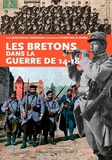 Jean-Pascal Soudagne - Les Bretons dans la guerre de 14/18.