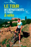 Aurélien Chaméon - Le tour des départements de la France à vélo.