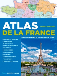 Patrick Mérienne - Atlas de la France, l'incontournable en un clin d'oeil.