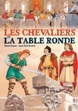 Jean-Noël Rochut et Maud Ovazza - Les chevaliers de la Table Ronde.