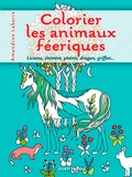 Amandine Labarre - Colorier les animaux féériques.