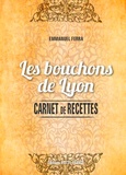 Emmanuel Ferra - Les bouchons de Lyon.