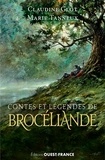 Claudine Glot et Marie Tanneux - Contes et légendes de Brocéliande.