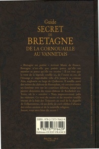 Guide secret de Bretagne. De la Cornouaille au Vannetais