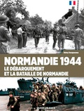 Rémy Desquesnes - Normandie 1944 - Le Débarquement et la bataille de Normandie.