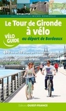 Michel Bonduelle - Le tour de Gironde à vélo au départ de Bordeaux.