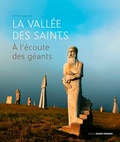 Patrick Delance - La Vallée des Saints - A l'écoute des géants.