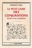 Dominique Camus - Le petit livre des conjurations.