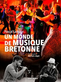 Pascal Lamour - Un monde de musique bretonne.