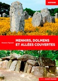 Romain Pigeaud - Menhirs, dolmens et allées couvertes.
