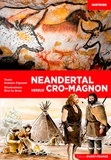 Romain Pigeaud et Eric Le Brun - Neandertal versus Cro-Magnon.