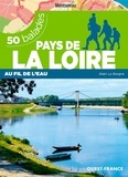 Alain Le Borgne - 50 balades en Pays de la Loire au fil de l'eau.