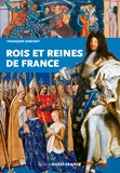 Françoise Surcouf - Rois et reines de France.