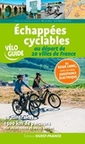 Michel Bonduelle - Echappées cyclables au départ de 20 villes de France.