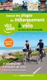 Nicolas Moreau-Delacquis - Autour des plages du débarquement à vélo.