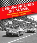 Joël Béroul - Les 24h du Mans - Les années légendaires (années 50-80).