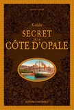 Claire L'Hoër - Guide secret de la Côte d'Opale.