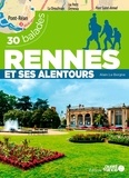 Alain Le Borgne - Rennes et ses alentours - 30 balades.